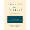 Survive or Thrive? Workbook: Step by step workbook to help you solve life problems and thrive again