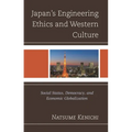 Japan's Engineering Ethics and Western Culture: Social Status, Democracy, and Economic Globalization