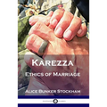 Karezza: Ethics of Marriage