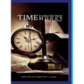 Time Is Greater Than Money: Volume 1