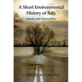 A Short Environmental History of Italy: Variety and Vulnerability