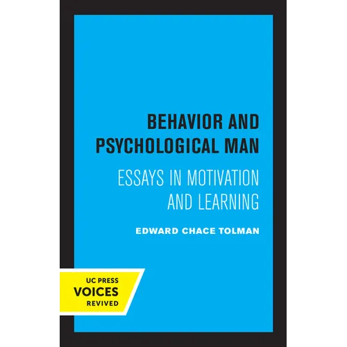 Behavior and Psychological Man: Essays in Motivation and Learning