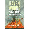 Raven Woods: Smoke Signals