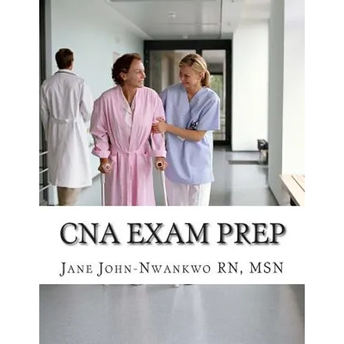 CNA Exam Prep: Nurse Assistant Practice Test Questions