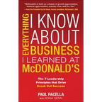 Everything I Know about Business I Learned at McDonalds