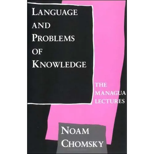 Language and Problems of Knowledge: The Managua Lectures