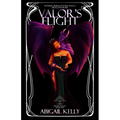 Valor's Flight: The New Protectorate: Book Five