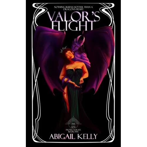 Valor's Flight: The New Protectorate: Book Five