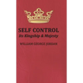 Self Control;Its Kingship and Majesty
