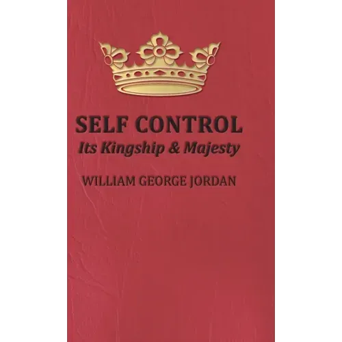 Self Control;Its Kingship and Majesty