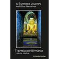 A Burmese Journey and Other Narratives