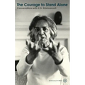 The Courage to Stand Alone: Conversations with U.G. Krishnamurti
