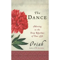 The Dance: Moving to the Deep Rhythms of Your Life