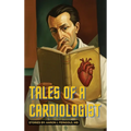 Tales of a Cardiologist