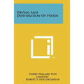 Drying and Dehydration of Foods
