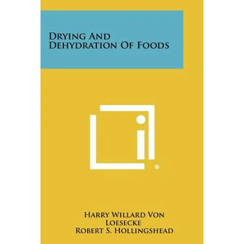 Drying and Dehydration of Foods