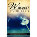 whispers overheard