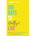 100 Days to Fully Live