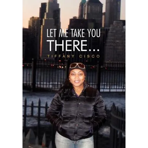 Let Me Take You There...