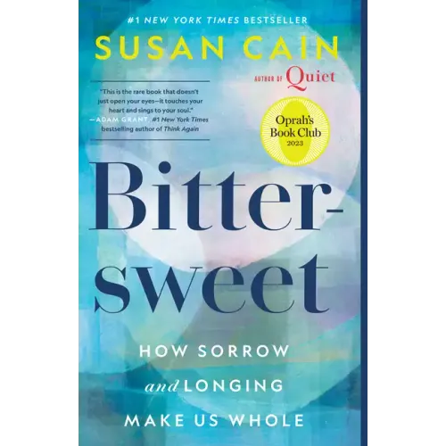 Bittersweet (Oprah's Book Club): How Sorrow and Longing Make Us Whole