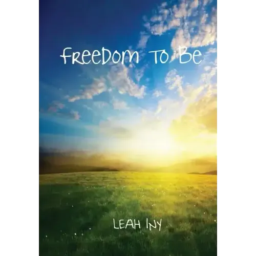 Freedom To Be