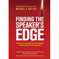 Finding the Speaker's Edge: Turning Your Part-Time Passion into Your Full-Time Professional Speaking Career on Stage and Online