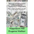 The Law of Attraction and Success for Tomorrow's Millionaire!: How to Think, Grow Rich, and Take Back Your Life in 12 Lessons