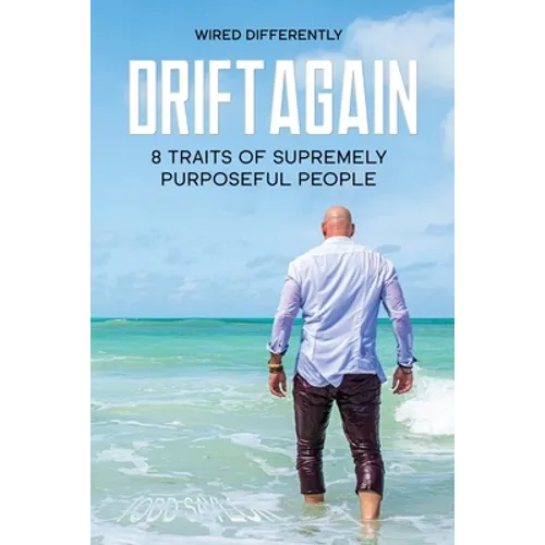 DriftAgain: 8 Traits of Supremely Purposeful People