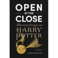 Open at the Close: Literary Essays on Harry Potter