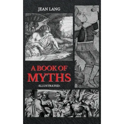 A Book of Myths: Illustrated