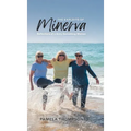 The Exploits of Minerva: Reflections of a Sixty-Something Woman