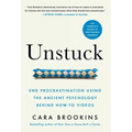 Unstuck: End Procrastination Using the Ancient Psychology Behind How-to Videos