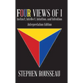 Four Views Of I: Instinct, Intellect, Intuition, Intention/Interpretation Edition