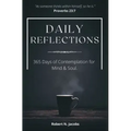 Daily Reflections: 365 Days of Contemplation for Mind & Soul