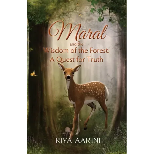 Maral and the Wisdom of the Forest: A Quest for Truth
