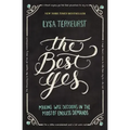 The Best Yes: Making Wise Decisions in the Midst of Endless Demands