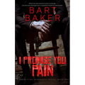 I Promise You Pain: Cordon Finn Vengeance Series - Book One