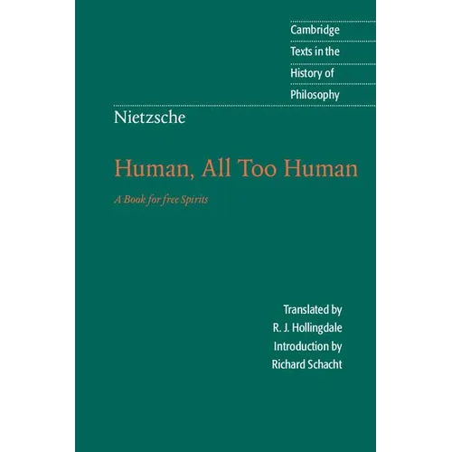 Nietzsche: Human, All Too Human