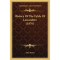 History Of The Fylde Of Lancashire (1876)