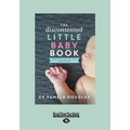 The Discontented: Little Baby Book (Large Print 16pt)