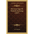 Hervarar Saga Ok Heidreks Konungs (1847)