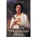 The Daughters of Pola: Family Letters Relating to the Persecution of Diocletian