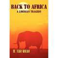 Back to Africa - A Liberian Tragedy