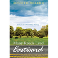 Many Roads Lead Eastward: Overtures to Catholic Biblical Theology