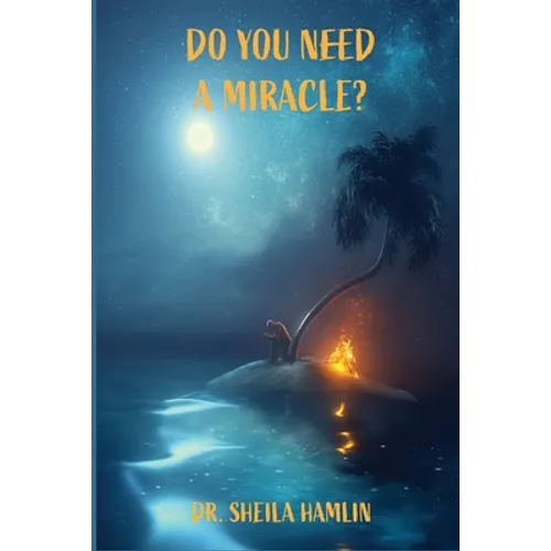 Do You Need a Miracle?