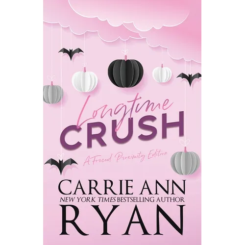 Longtime Crush - a Forced Proximity Edition