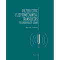 Piezoelectric Electromechanical Transducers for Underwater Sound, Part I
