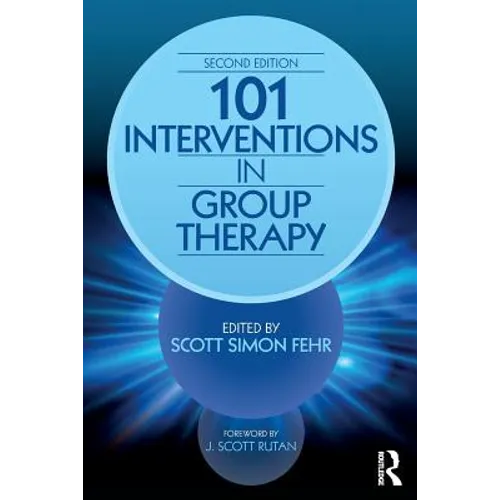 101 Interventions in Group Therapy