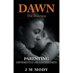 Dawn, the Doorway: Parenting Differently-Abled Children - Hardcover
