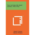 The Letters Of Hart Crane, 1916-1932